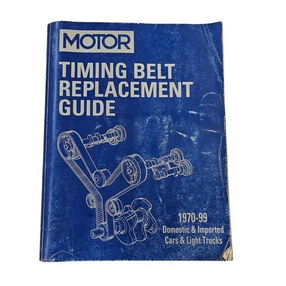 Motor Timing Belt Replacement Guide 1970-99 Domestic Imported Cars Light Trucks - Picture 1 of 14